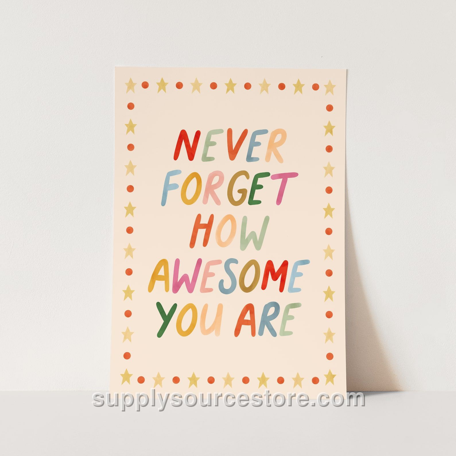 Never Forget How Awesome You Are Fine Art Print