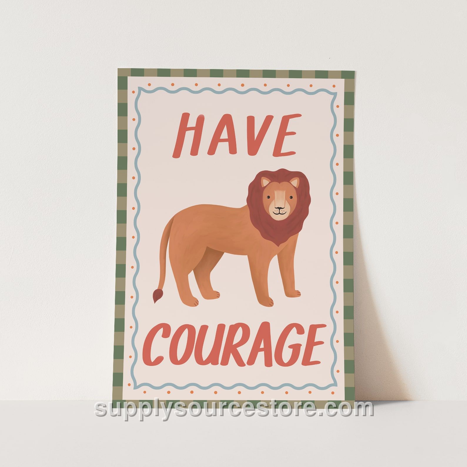 Have Courage Fine Art Print